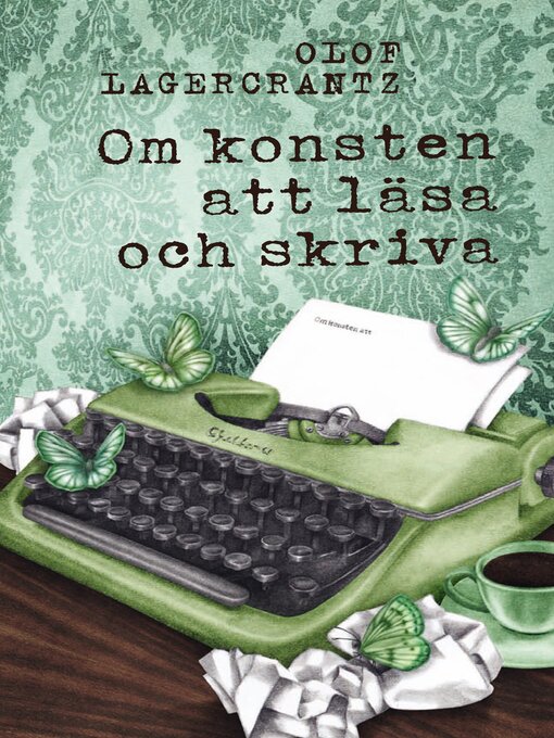 Title details for Om konsten att läsa och skriva by Olof Lagercrantz - Available